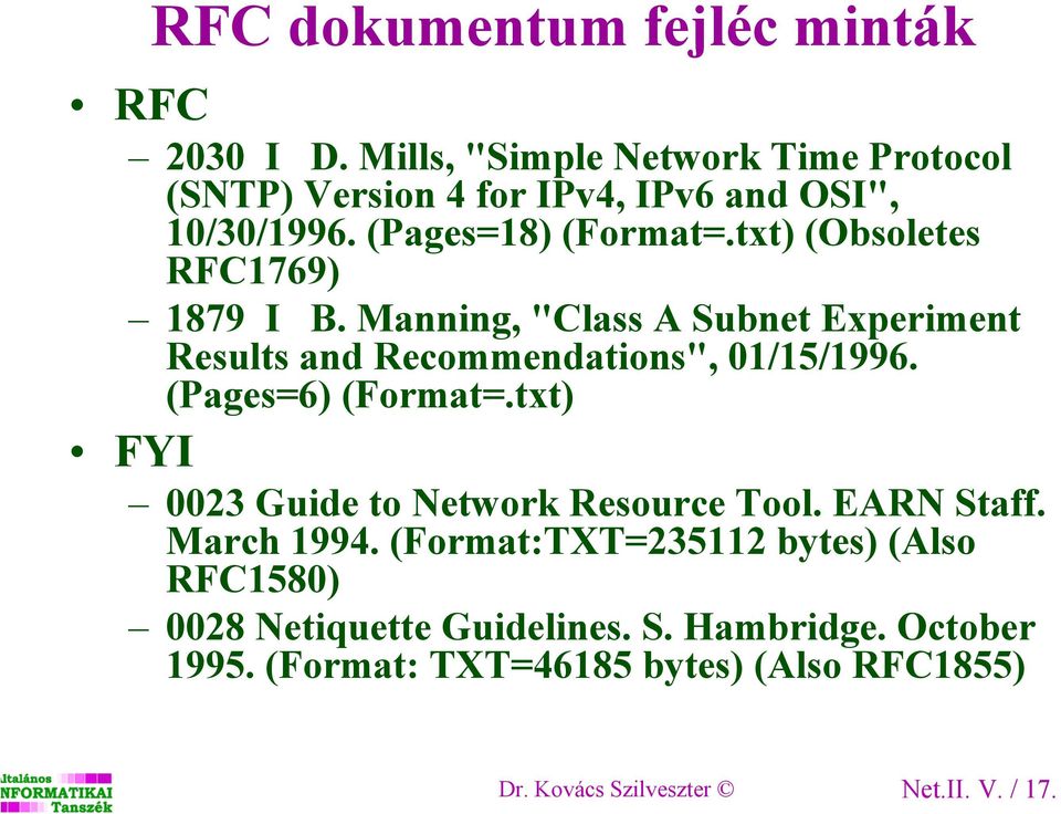 (Pages=6) (Format=.txt) FYI 0023 Guide to Network Resource Tool. EARN Staff. March 1994.