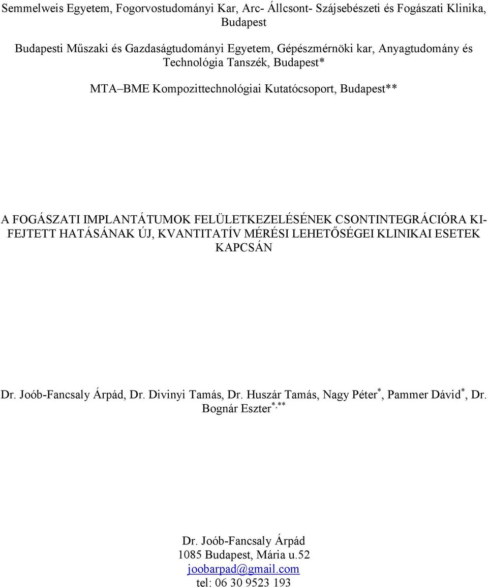 Semmelweis Egyetem, Fogorvostudományi Kar, Arc- Állcsont- Szájsebészeti és  Fogászati Klinika, Budapest - PDF Free Download