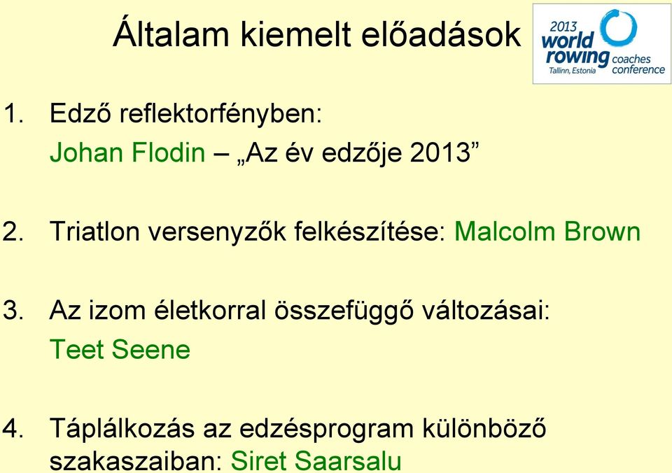 Triatlon versenyzők felkészítése: Malcolm Brown 3.