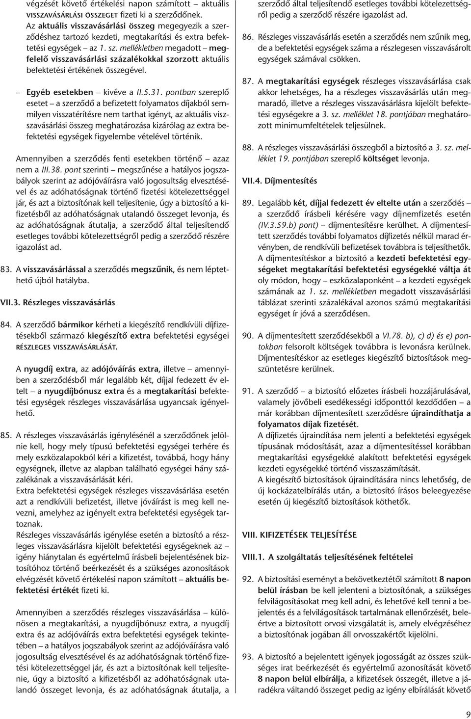 Egyéb esetekben kivéve a II.5.31.