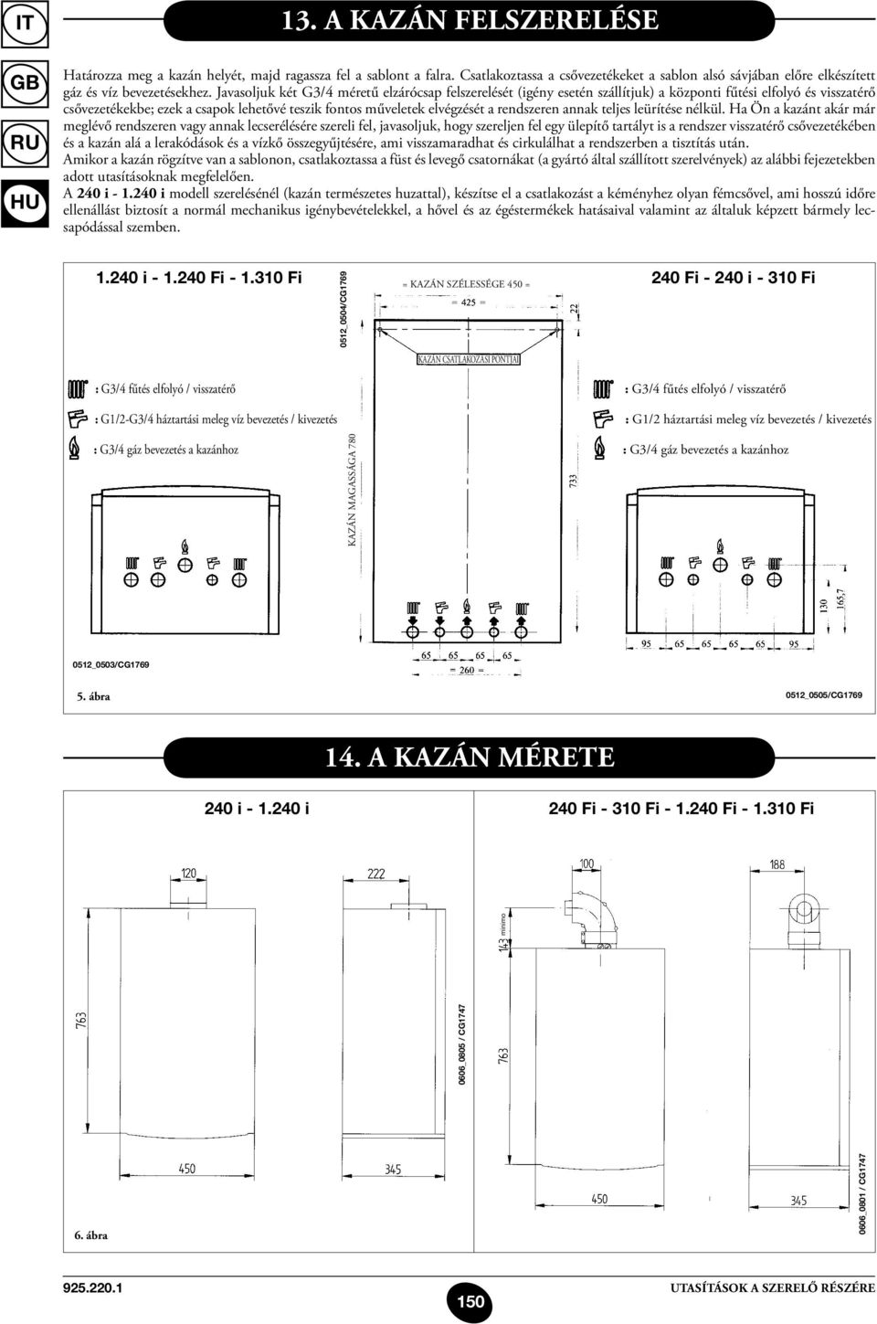 rendszeren annak teljes leürítése nélkül.
