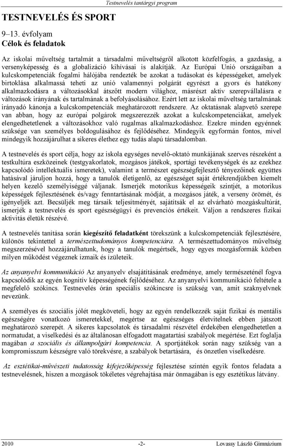 alakítják.