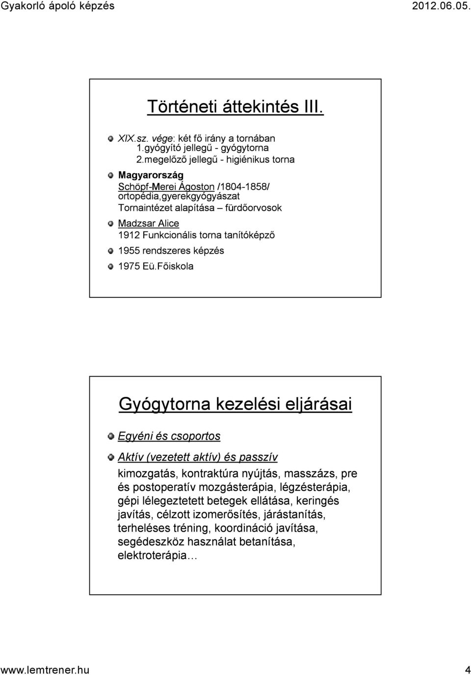 Funkcionális torna tanítóképző 1955 rendszeres képzés 1975 Eü.