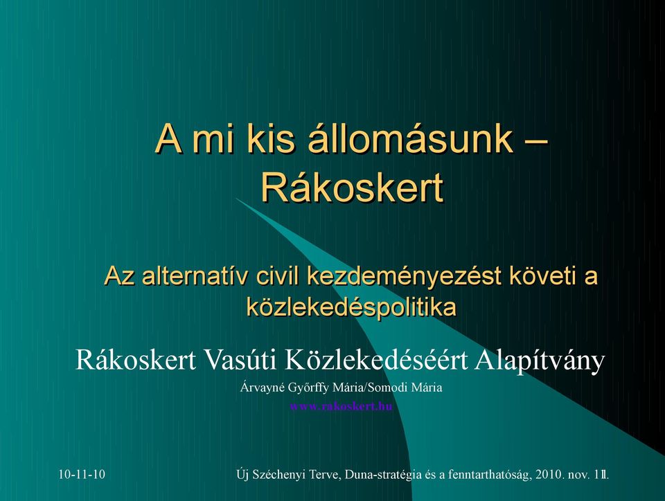 Vasúti Közlekedéséért Alapítvány Árvayné Győrffy