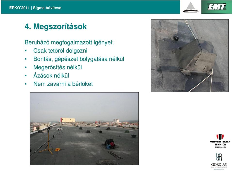 gépészet g bolygatása nélkn lkül Meger sítés s