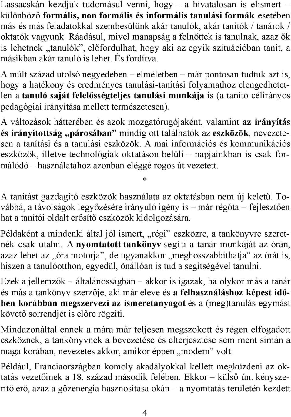 És fordítva.