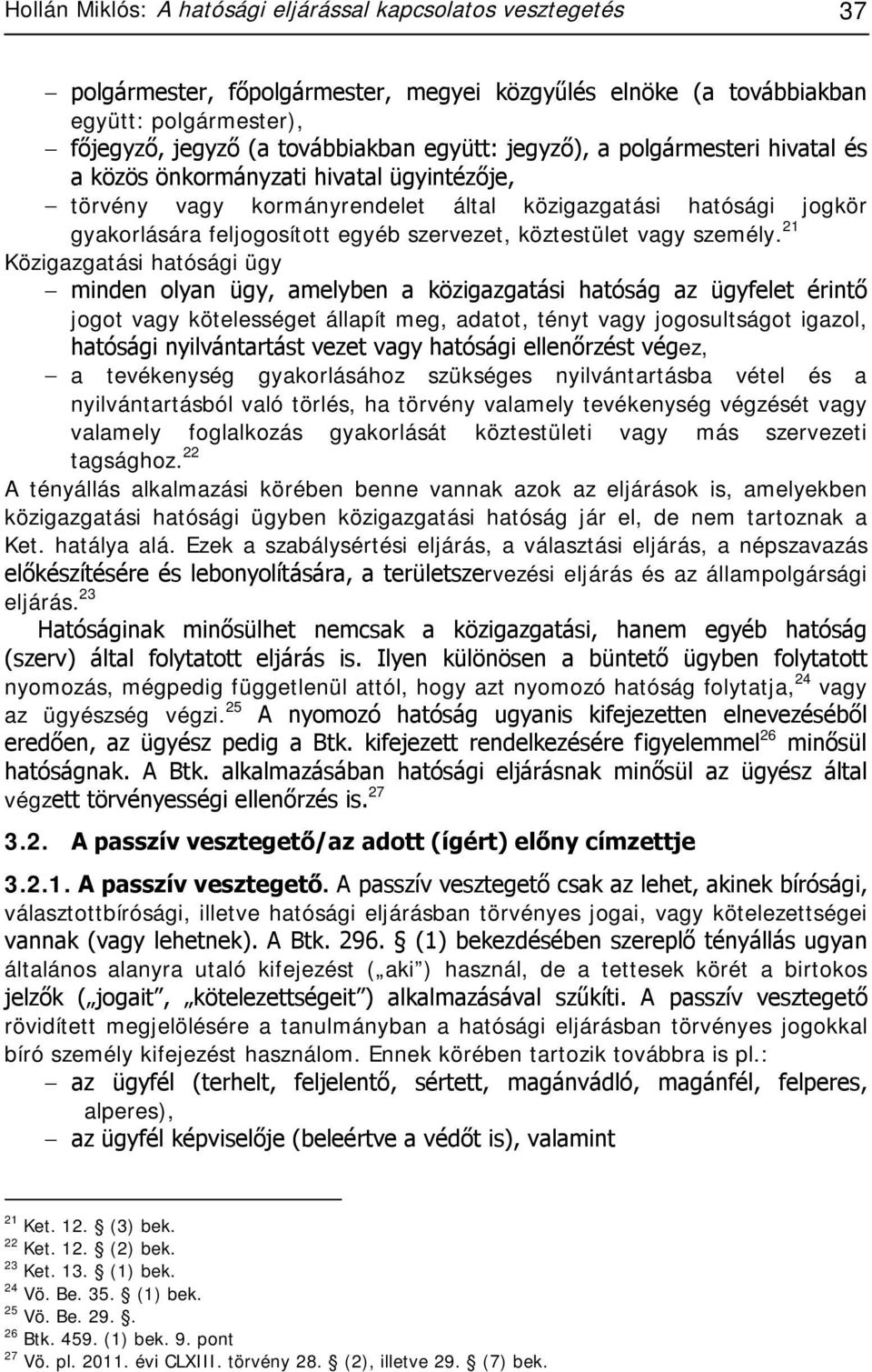 köztestület vagy személy.