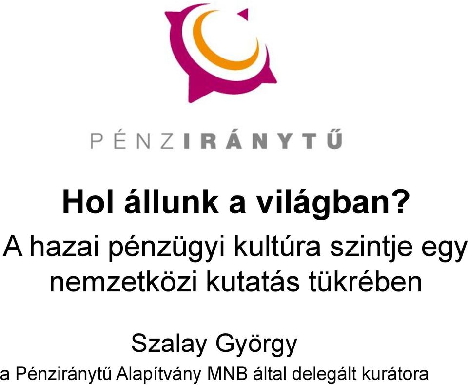 nemzetközi kutatás tükrében Szalay