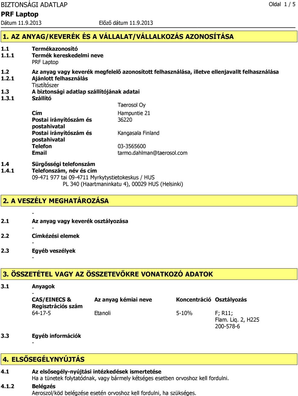 A biztonsági adatlap szállítójának adatai 1.3.