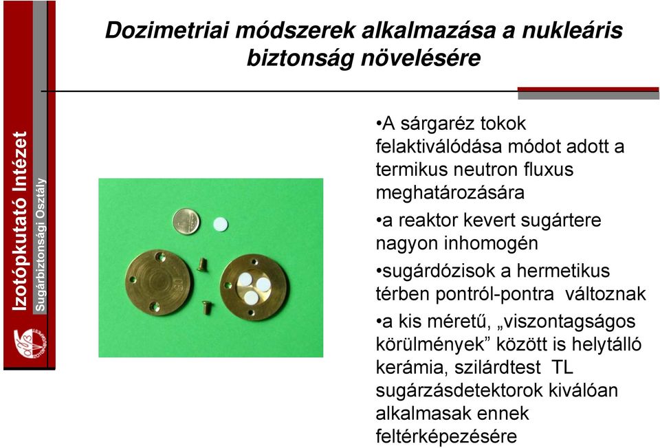 hermetikus térben pontról-pontra változnak a kis méretű, viszontagságos körülmények