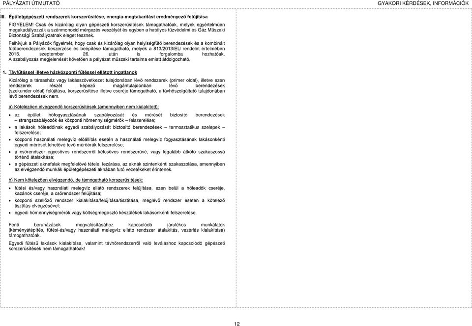 Szabályzatnak eleget tesznek.