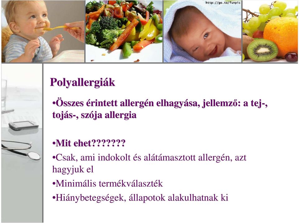 ?????? Csak, ami indokolt és alátámasztott allergén, azt