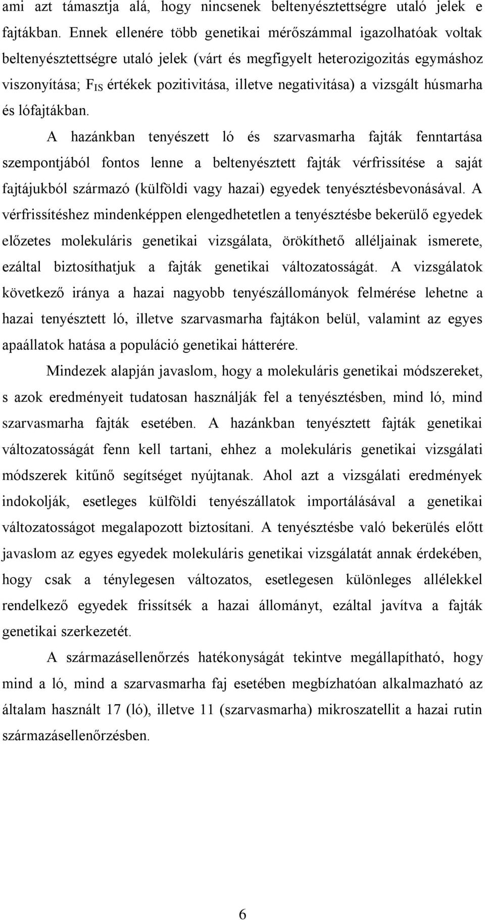 negativitása) a vizsgált húsmarha és lófajtákban.