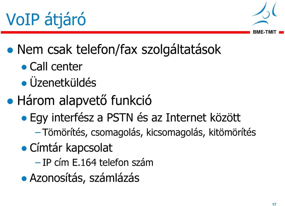 Internet között Tömörítés, csomagolás, kicsomagolás,