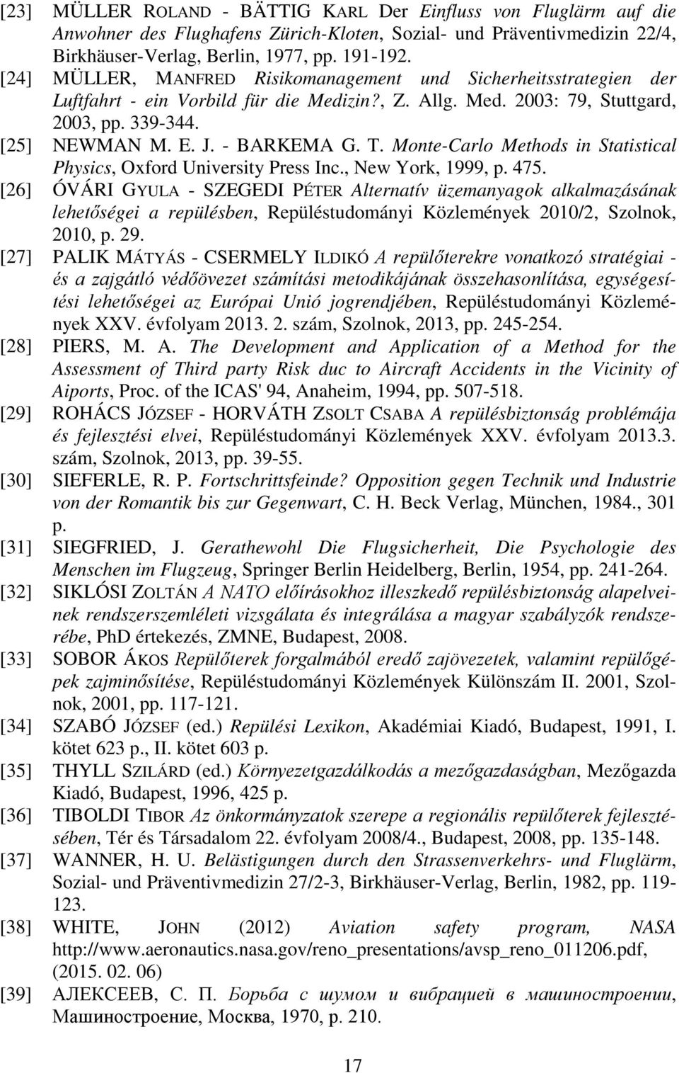 Monte-Carlo Methods in Statistical Physics, Oxford University Press Inc., New York, 1999, p. 475.