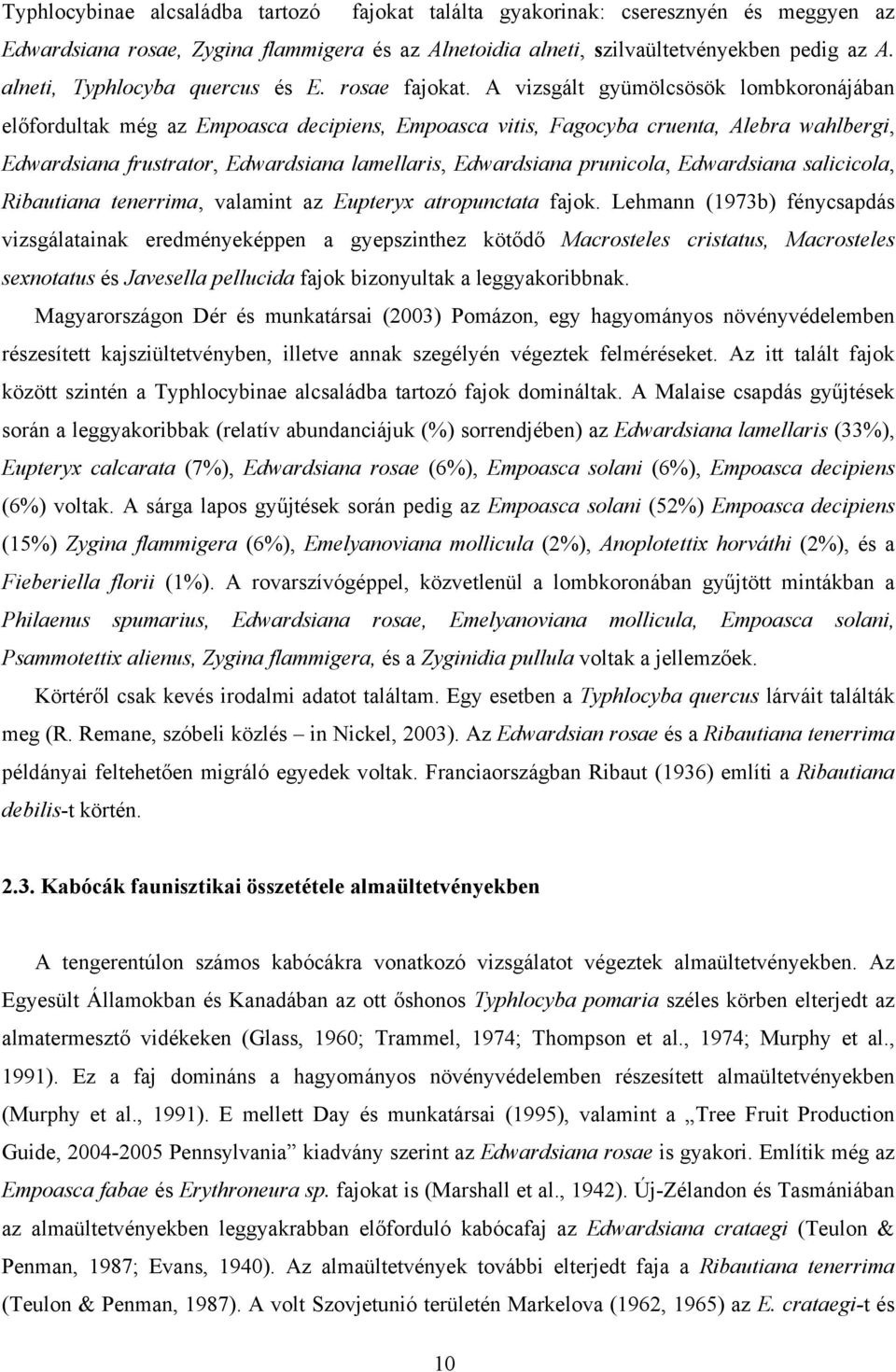 Ributin tenerrim, vlmint z Eupteryx tropunctt fjok.