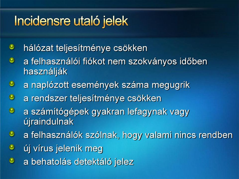 csökken a számítógépek gyakran lefagynak vagy újraindulnak a felhasználók