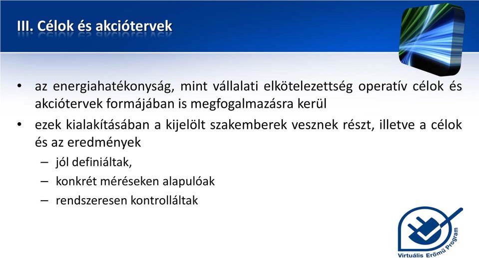 kerül ezek kialakításában a kijelölt szakemberek vesznek részt, illetve a