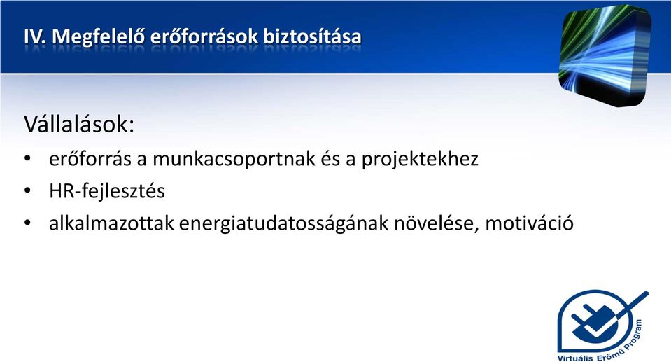 és a projektekhez HR-fejlesztés