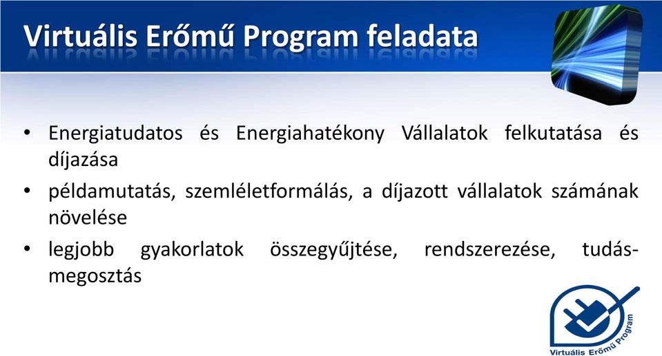 példamutatás, szemléletformálás, a díjazott vállalatok