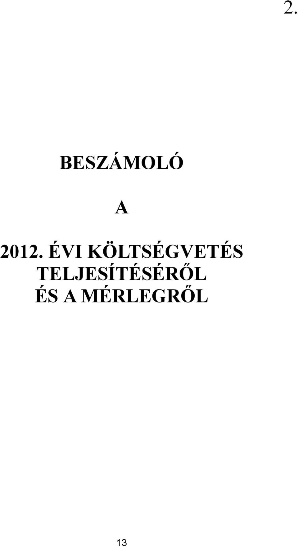KÖLTSÉGVETÉS