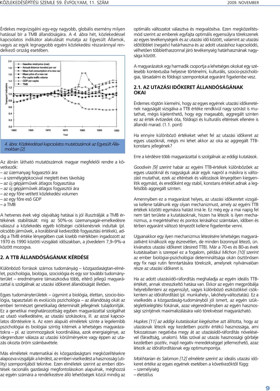 optimális változatot választva és megvalósítva.