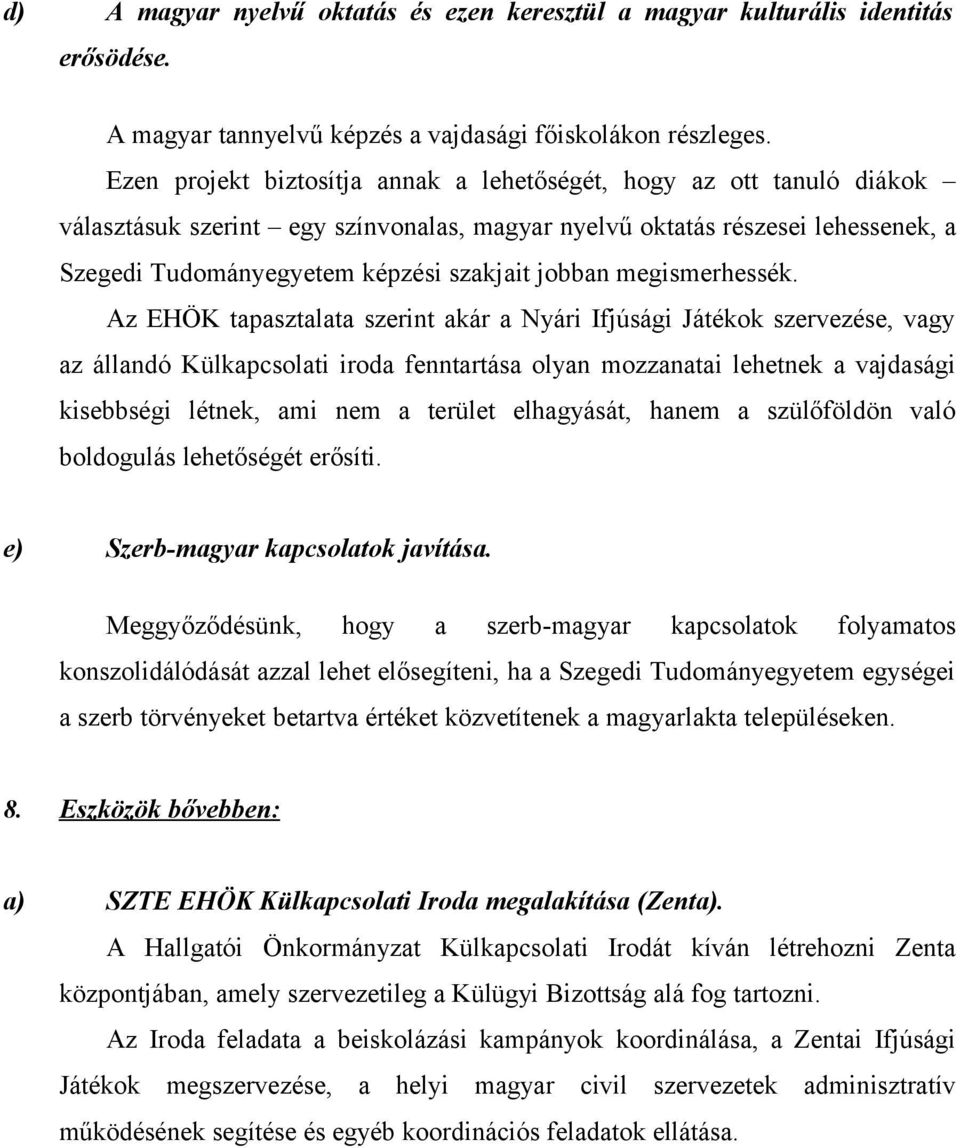 Szegedi Tudományegyetem Egyetemi Hallgatói Önkormányzat. Vajdaság Projekt -  PDF Free Download
