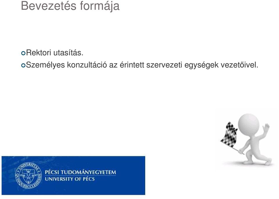 Személyes konzultáció az