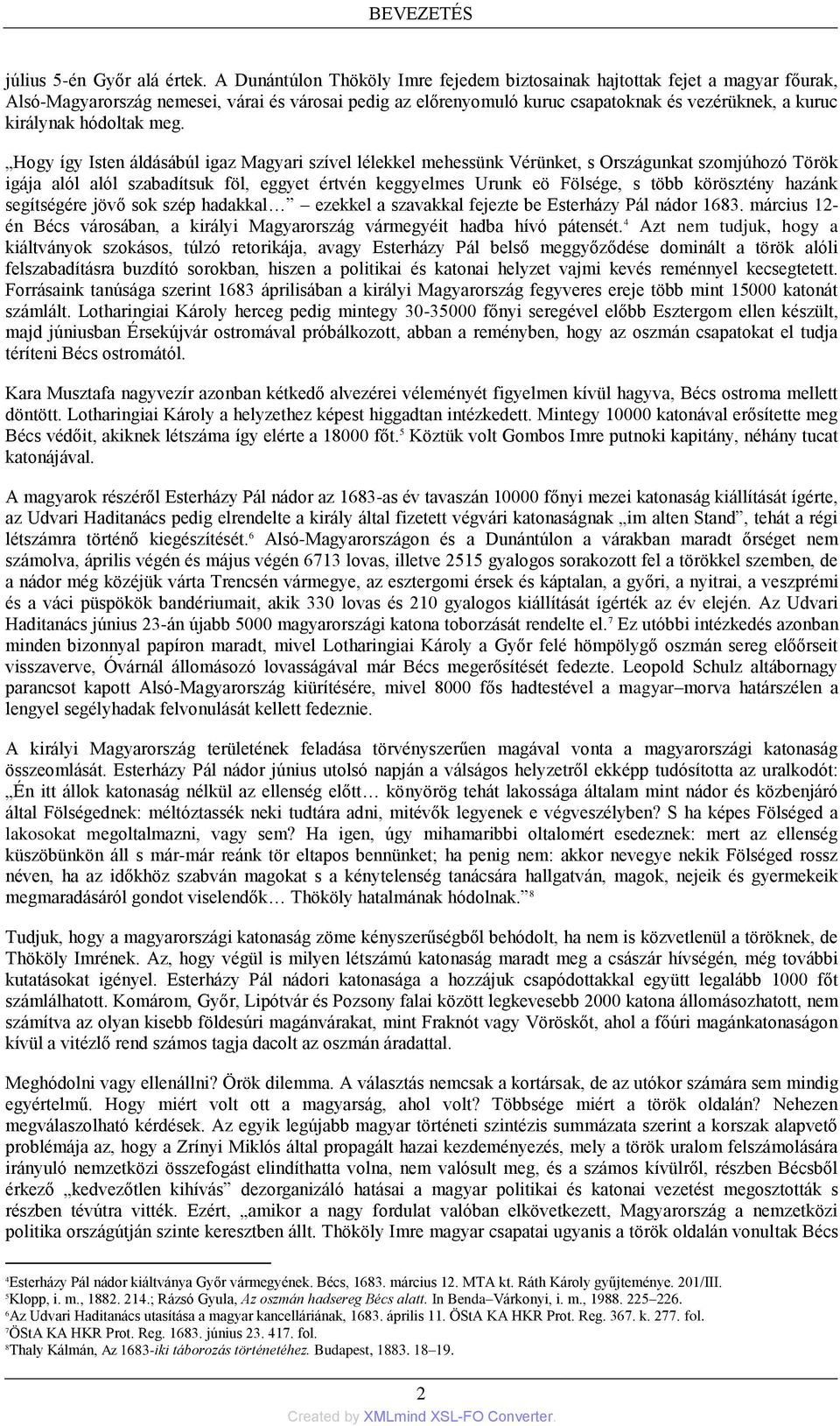 hódoltak meg.