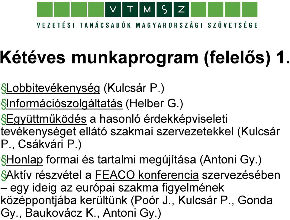 , Csákvári P.) Honlap formai és tartalmi megújítása (Antoni Gy.