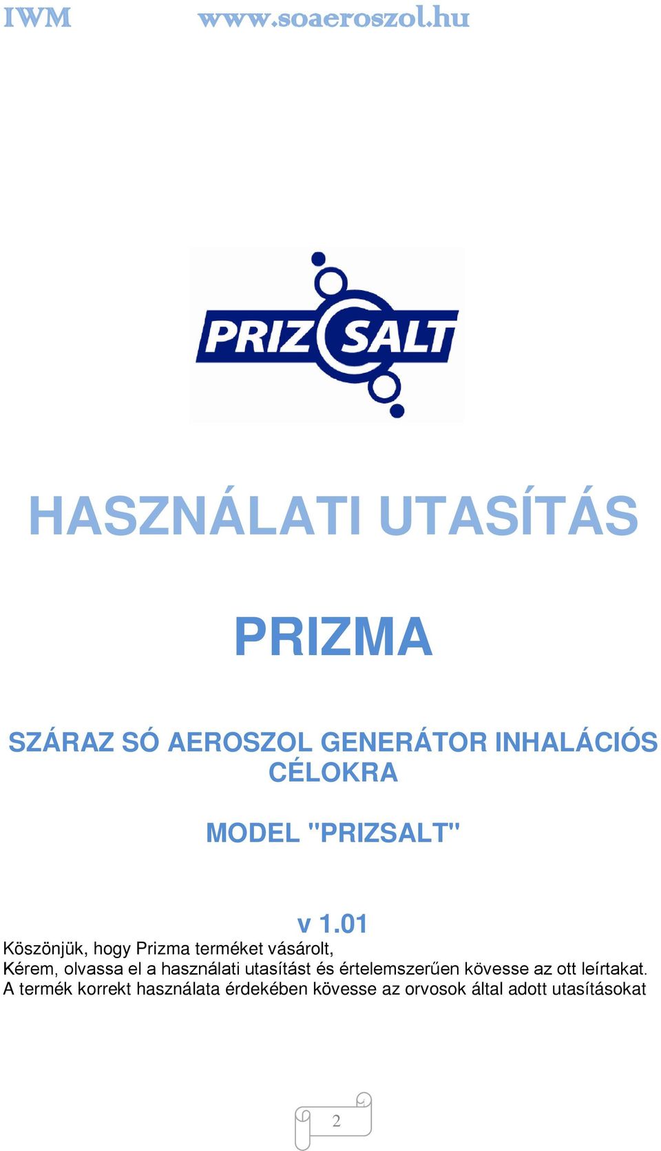 01 Köszönjük, hogy Prizma terméket vásárolt, Kérem, olvassa el a használati