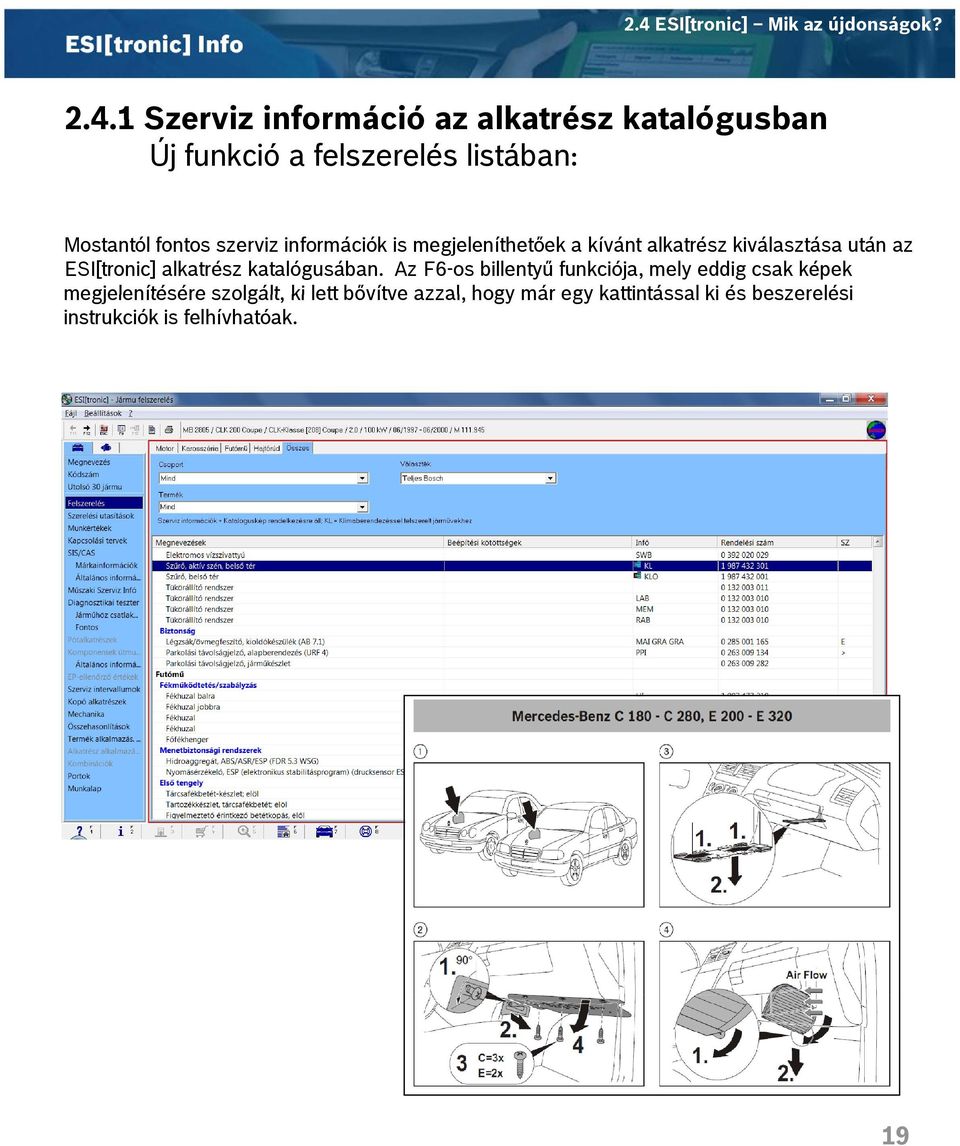 kiválasztása után az ESI[tronic] alkatrész katalógusában.