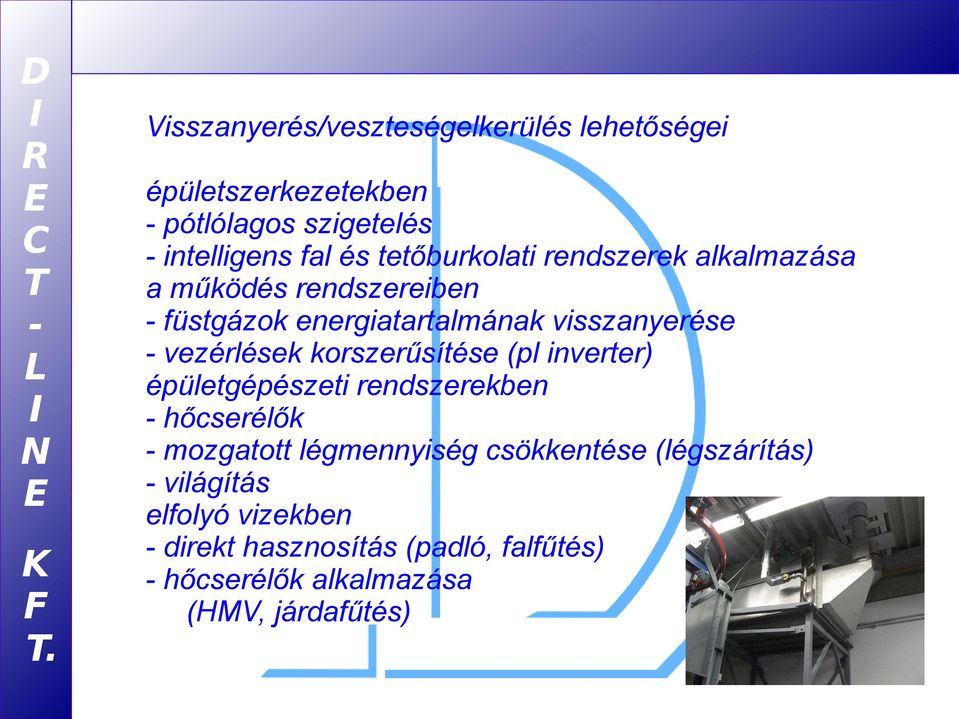 vezérlések korszerűsítése (pl inverter) épületgépészeti rendszerekben - hőcserélők - mozgatott légmennyiség