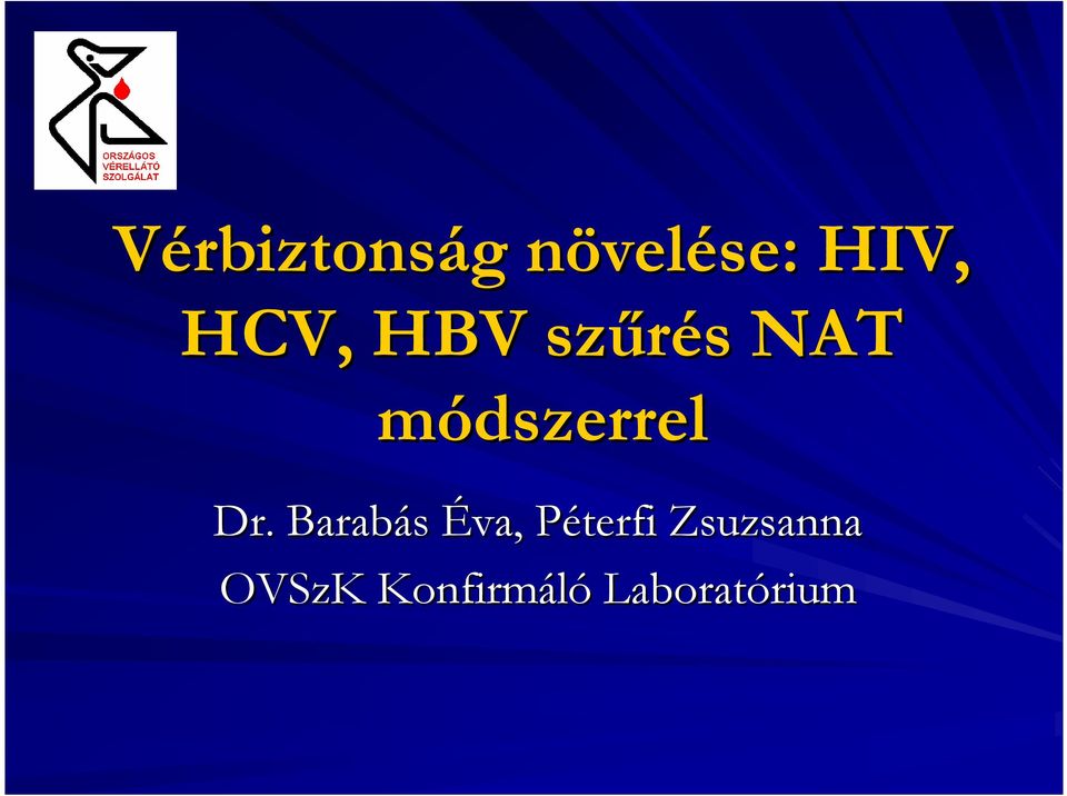 Dr. Barabás Éva, Péterfi Zsuzsanna