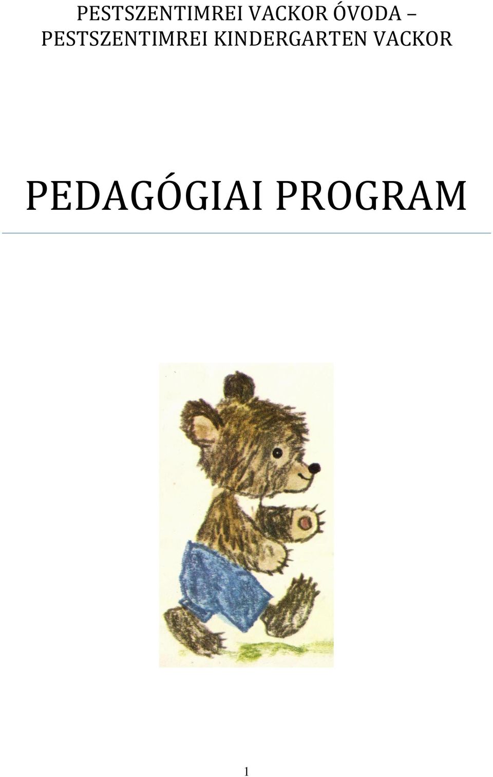 KINDERGARTEN VACKOR