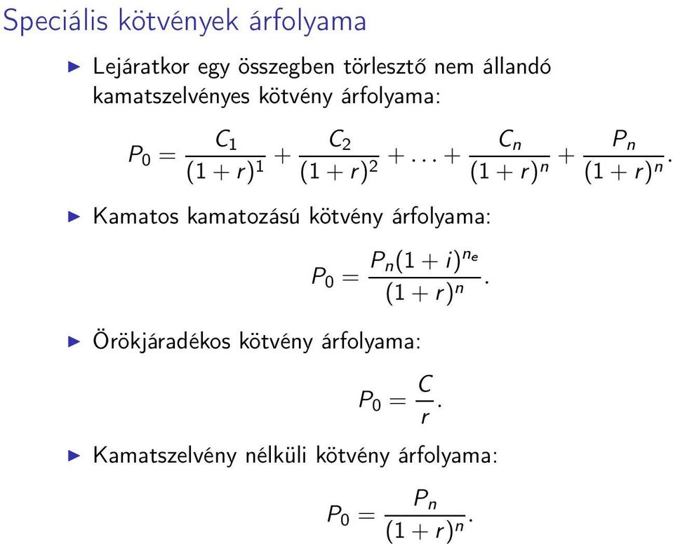 .. + C n (1 + r) n + P n (1 + r) n.