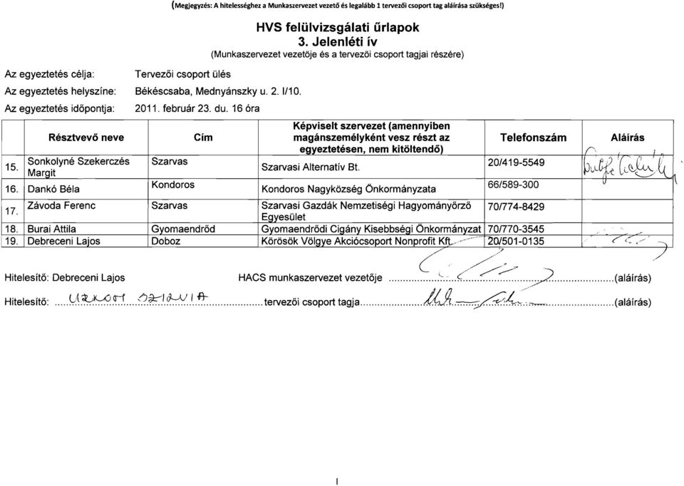 február 23. du. 16 óra Szarvas Kondoros Cím HVS felülvizsgálati űrlapok 3.