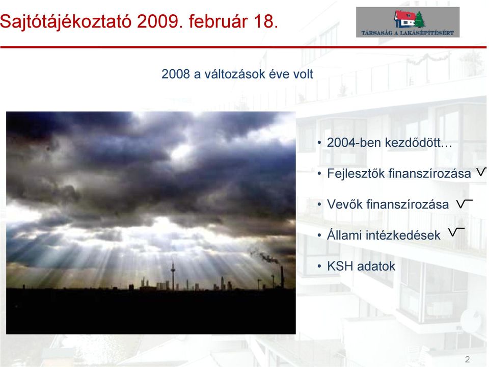 finanszírozása Vevők