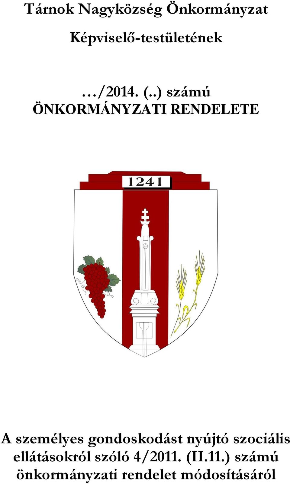 .) számú ÖNKORMÁNYZATI RENDELETE A személyes
