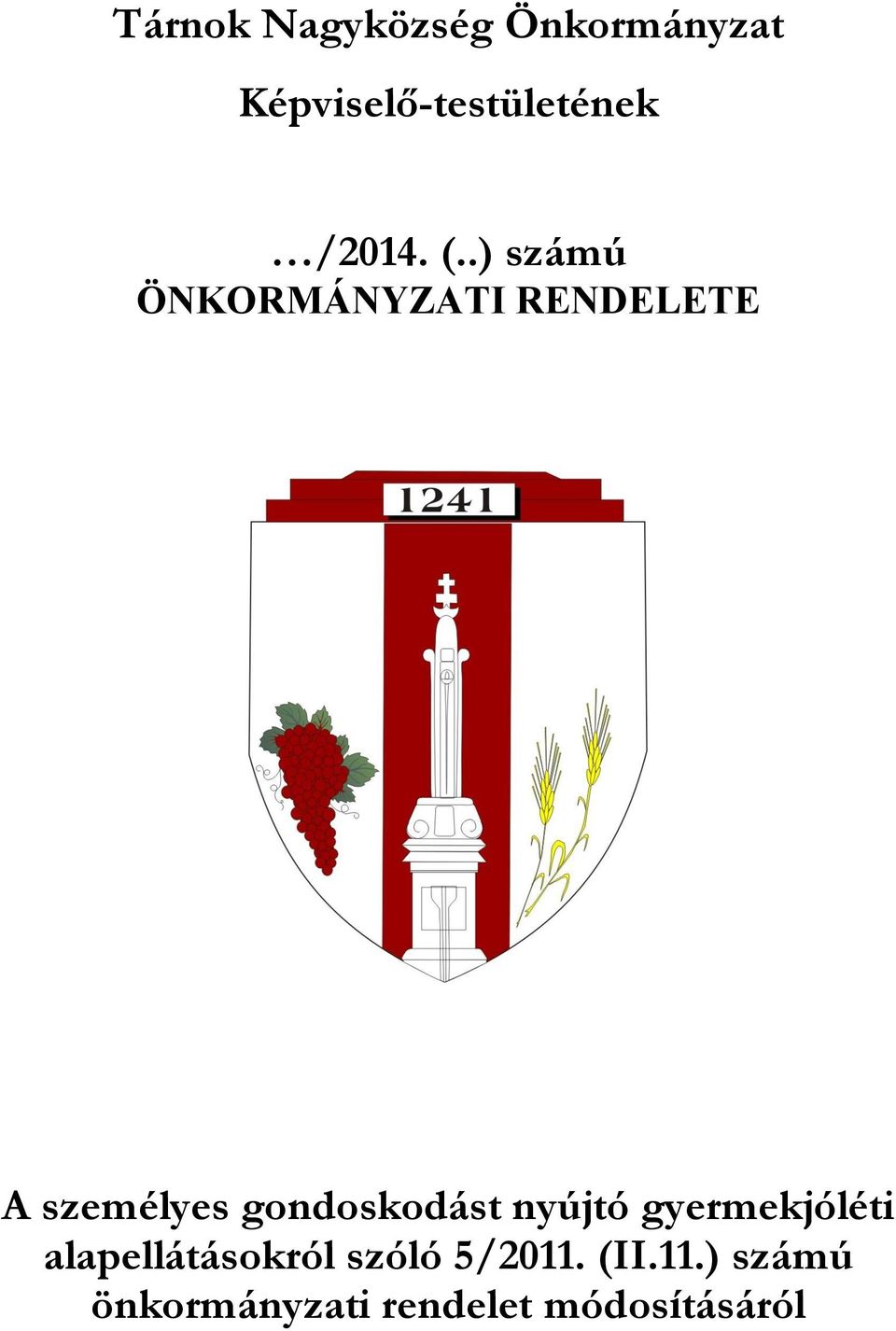 .) számú ÖNKORMÁNYZATI RENDELETE A személyes