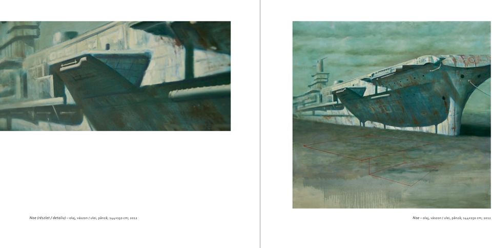cm; 2012 Noe olaj,  cm; 2012