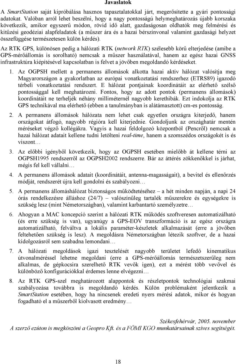 alapfeladatok (a műszer ára és a hazai bérszínvonal valamint gazdasági helyzet összefüggése természetesen külön kérdés).