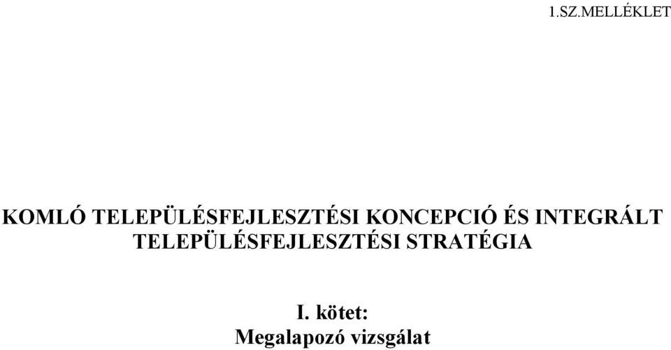 ÉS INTEGRÁLT