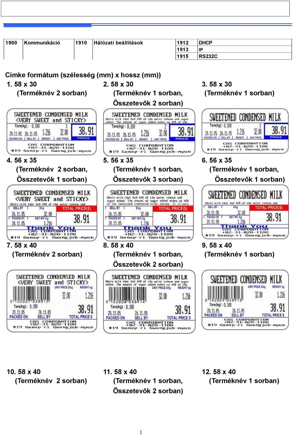 56 x 35 (Terméknév 2 sorban, Összetevők 1 sorban) 5. 56 x 35 Összetevők 3 sorban) 6. 56 x 35 Összetevők 1 sorban) 7.