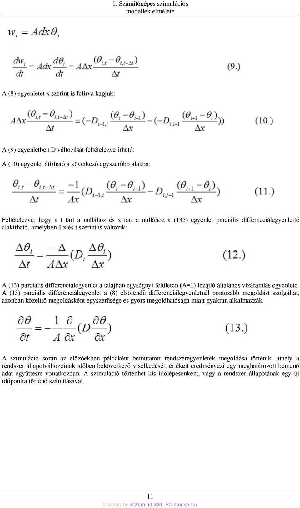 a talajban egységnyi felületen (A=1) lezajló általános vízáramlás egyenlete.
