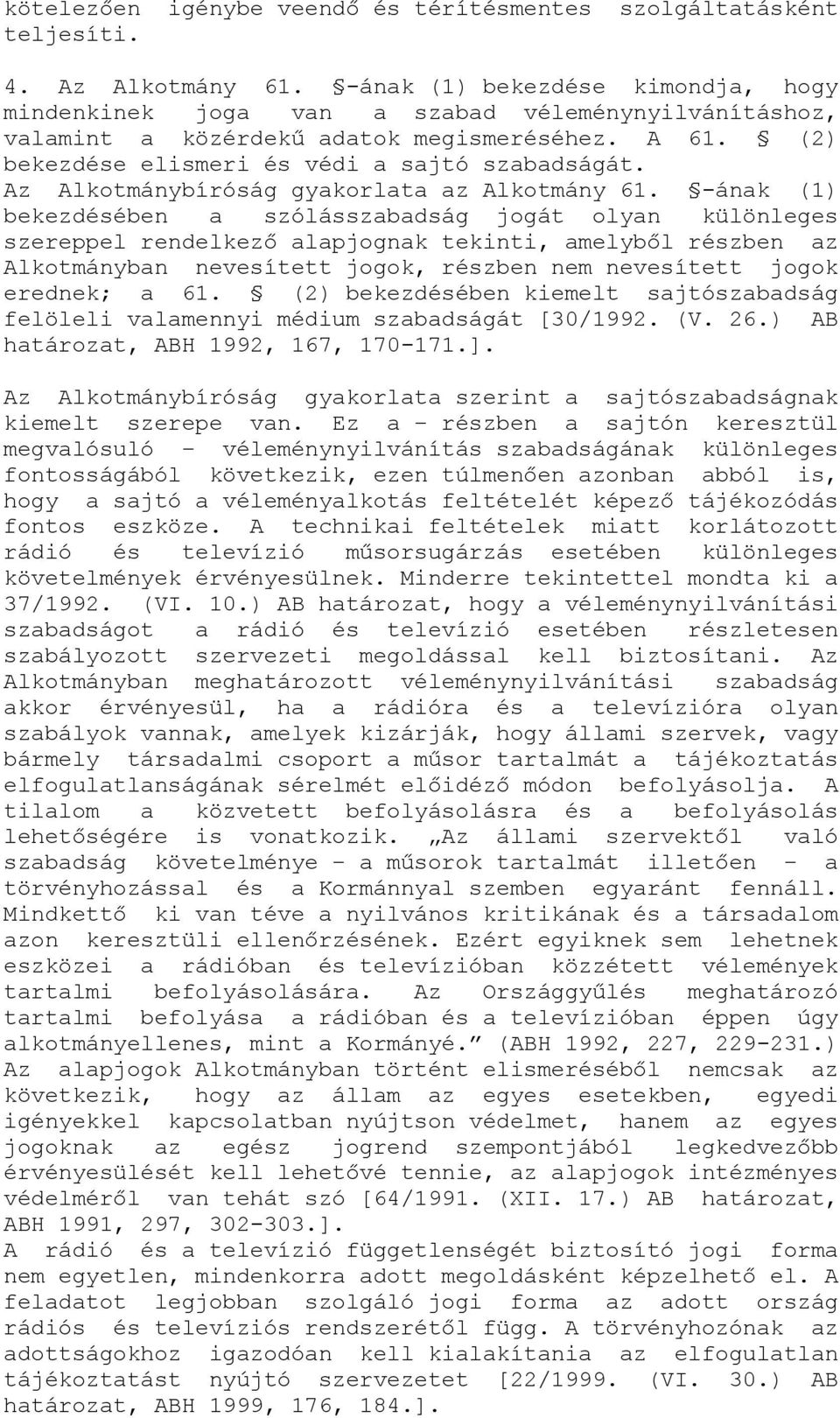 Az Alkotmánybíróság gyakorlata az Alkotmány 61.