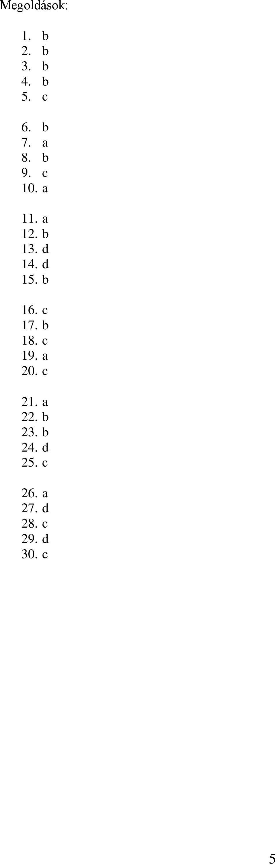 b 16. c 17. b 18. c 19. a 20. c 21. a 22.