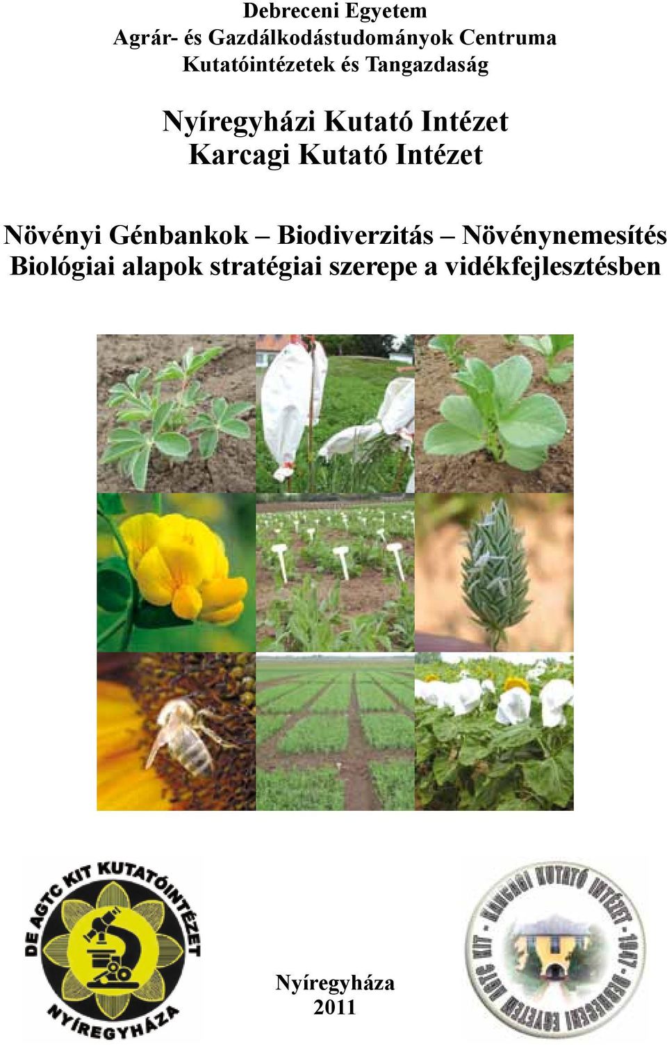 Kutató Intézet Növényi Génbankok Biodiverzitás Növénynemesítés