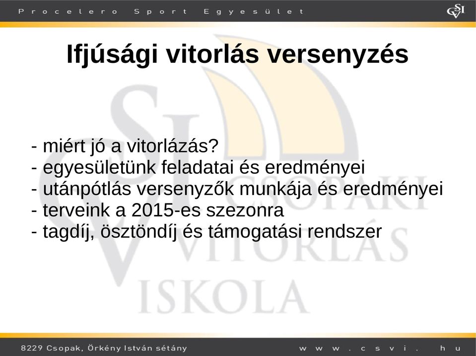 versenyzők munkája és eredményei - terveink a