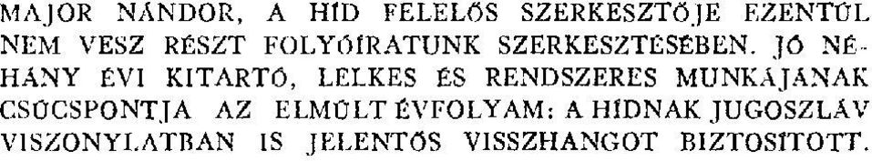 Jó NÉ- HÁNY ÉVI KITART б, LELKES ÉS RENDSZERES MUNKAJANAK
